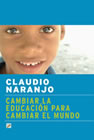 Cambiar Educacion Para Cambiar El Mundo